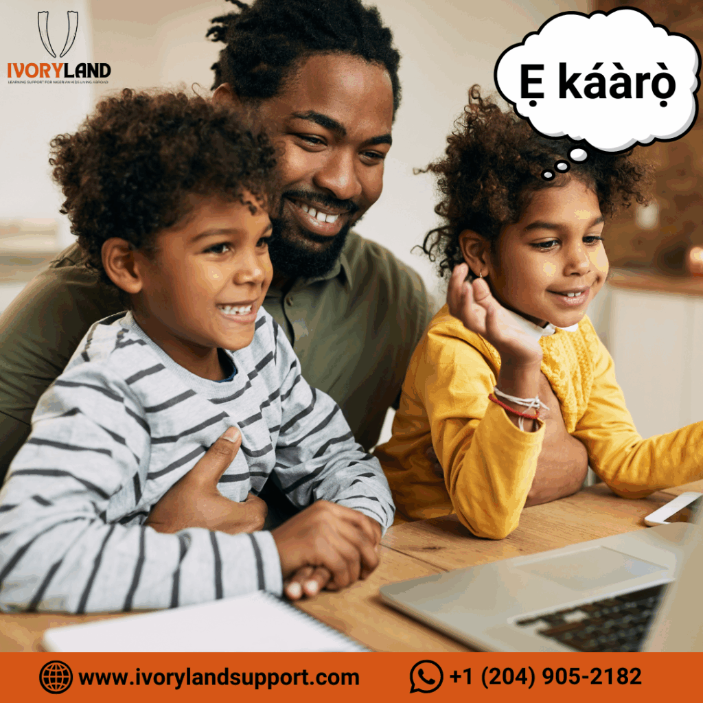 A smiling father and his two children participate in an online Yoruba language class, with the child waving and saying “Ẹ káàrọ̀” (Good morning) while learning through Ivoryland Support’s digital platform.